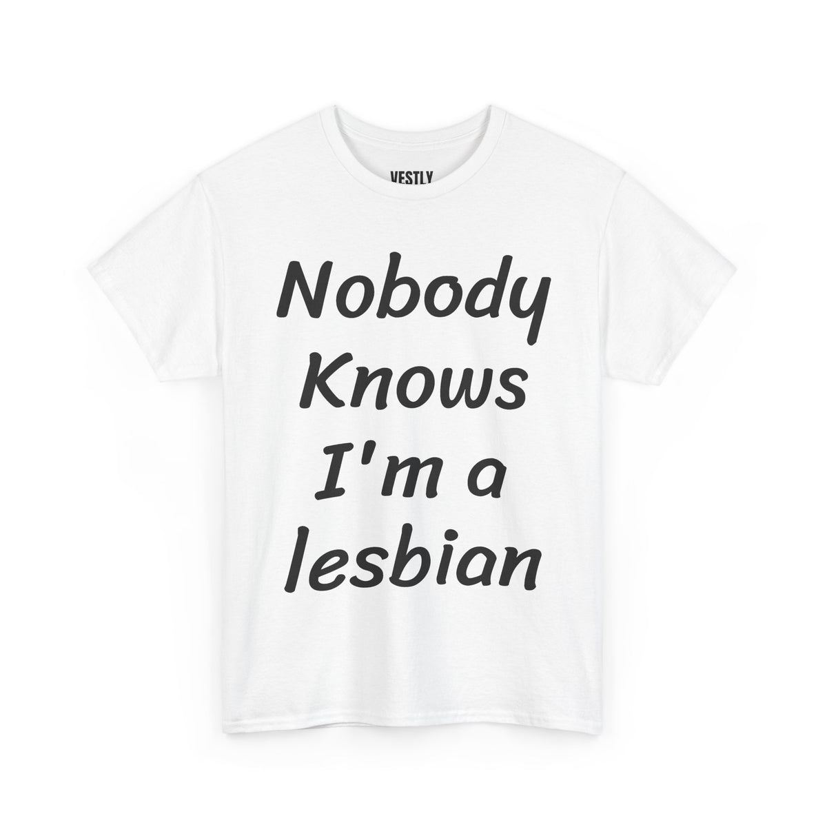 Lesbian Pride Graphic Tee — “Nobody Knows I’m a Lesbian” Statement Shirt