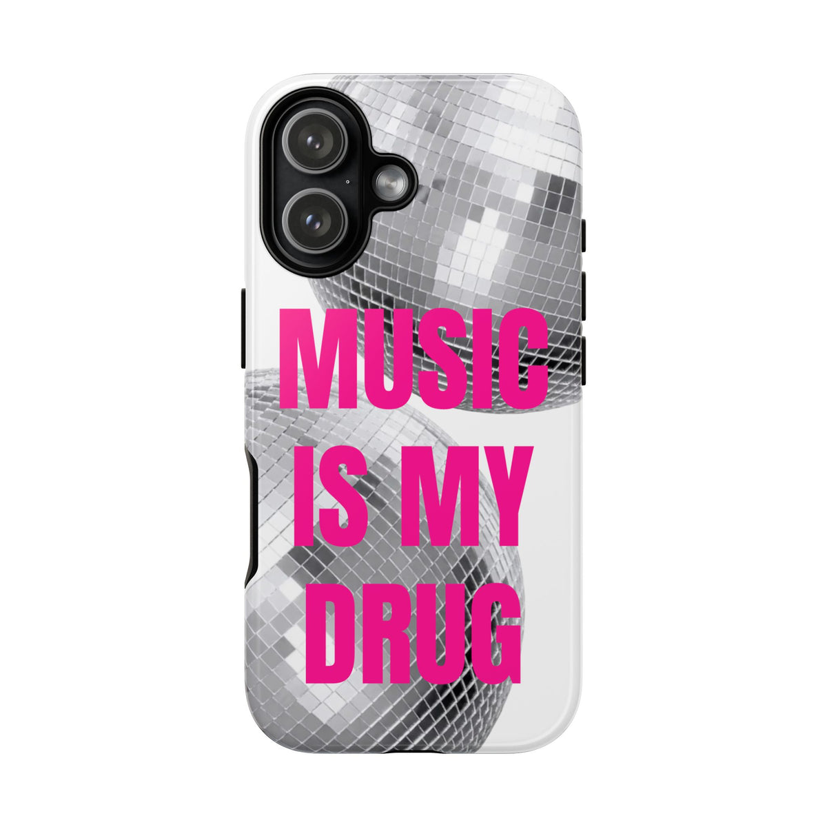 "Music Is My Drug" Disco Mirrorball Designed phone case