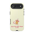 Enjoy the Little Things in Life Phone Case